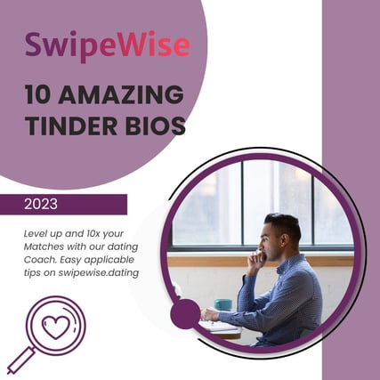10 Best Tinder and Bumble Bios to Get More Right Swipes in 2023